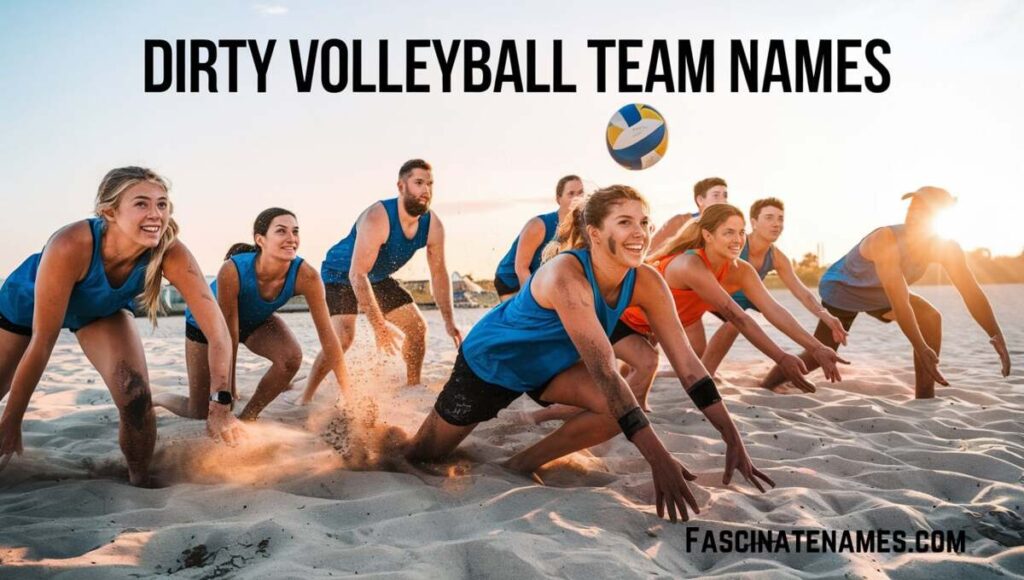 Dirty Volleyball Team Names