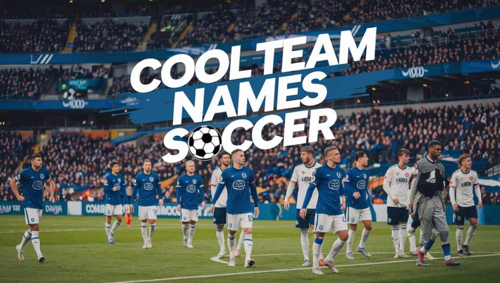 An engaging graphic featuring unique and cool soccer team names, emphasizing camaraderie and competitive spirit.