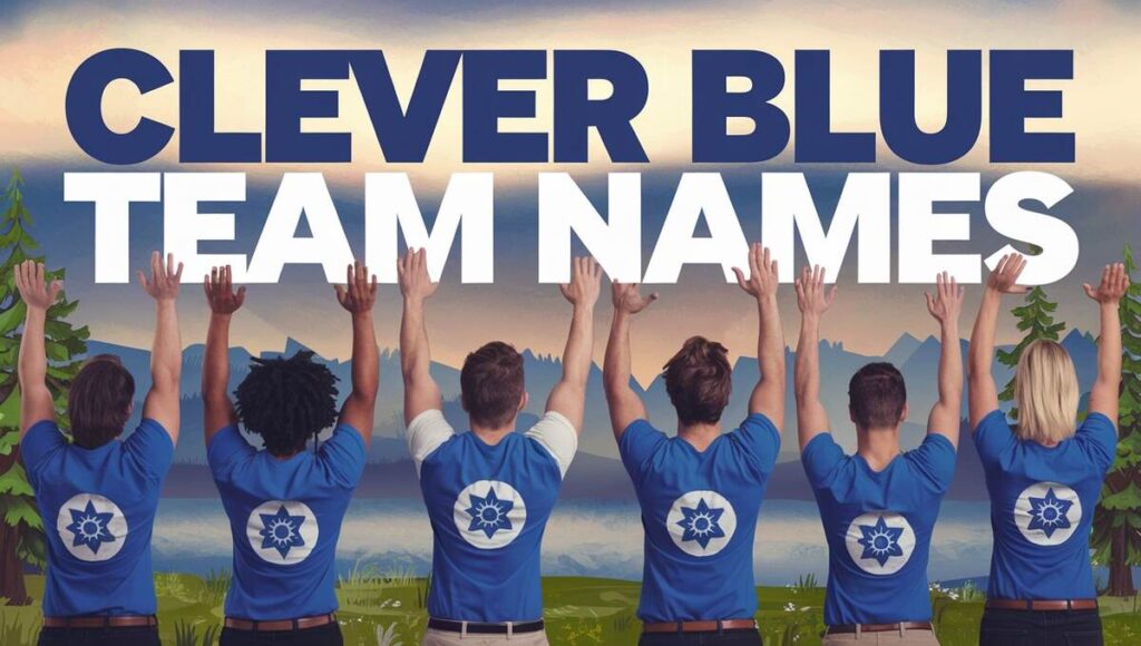 A collection of creative and clever names for blue teams, showcasing teamwork and strategy in a vibrant design.