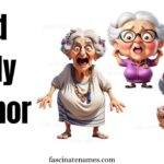 Old Lady Humor That Will Make You Laugh Out Loud