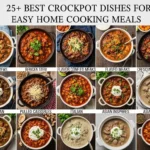 25+ best crockpot dishes for easy home cooking meals